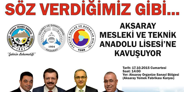 Bakanlar ve TOBB Başkanı Aksaray’a geliyor