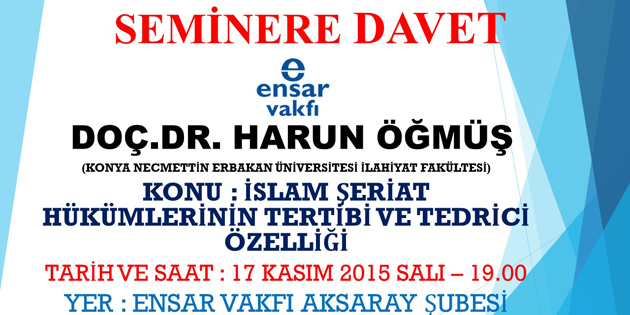 Ensar Vakfı’nın aylık seminer misafiri Konya’dan geliyor