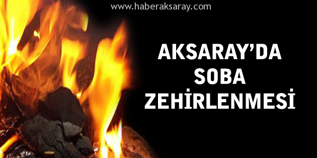 Yanan soba iki kişiyi zehirledi