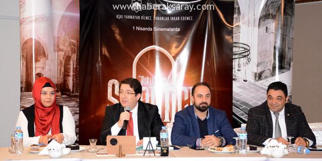 Aksaray Somuncu Baba Filmi için tek yürek oldu
