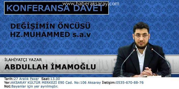 Aksaray’da Değişimin Öncüsü Hz. Muhammed SAV konulu konferans