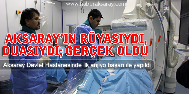 Aksaray’ın rüyası gerçekleşti