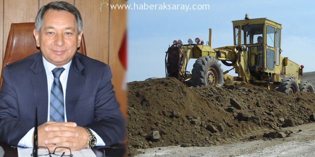 Aksaray İl Özel İdaresi’nin çalışmaları takdir topluyor