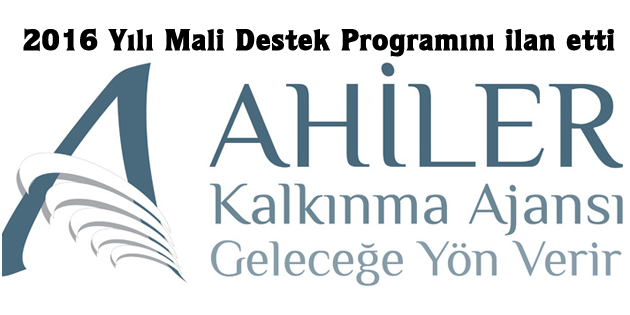 AHİKA 2016 Yılı Mali Destek Programını ilan etti
