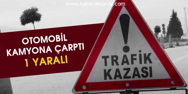 Otomobil kırmızı ışıkta bekleyen kamyona çarptı