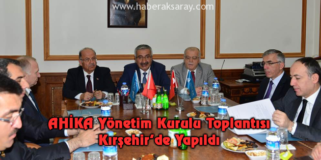 AHİKA Kırşehir’de toplandı