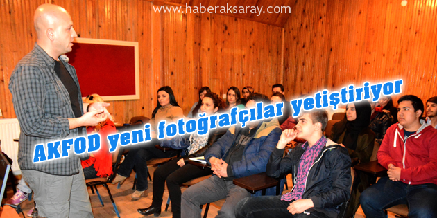 AKFOD yeni fotoğrafçılar yetiştiriyor