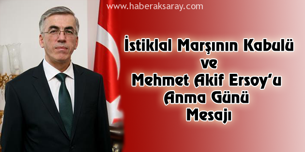 Vali Ataklı’dan İstiklal Marşı’nın Kabulü Günü mesajı
