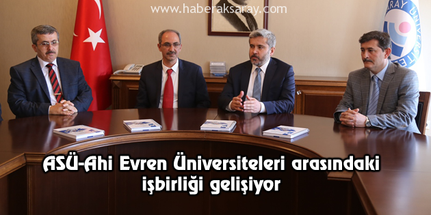 ASÜ-Ahi Evren Üniversiteleri arasındaki işbirliği gelişiyor