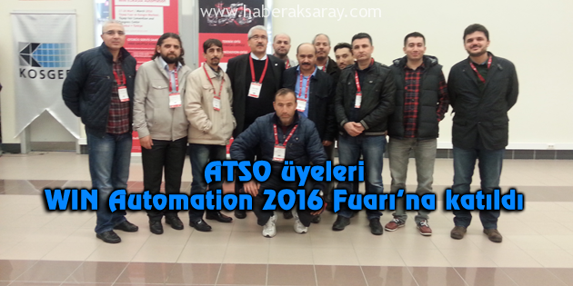 ATSO üyeleri WIN Automation 2016 Fuarı’na katıldı