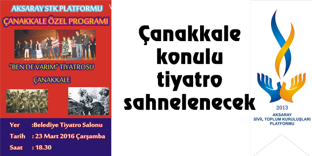 Çanakkale konulu tiyatro sahnelenecek