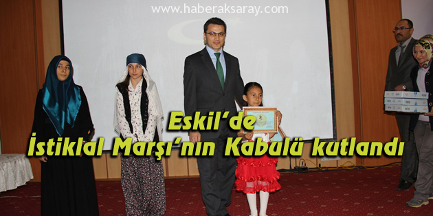 Eskil’de İstiklal Marşı’nın Kabulü kutlandı