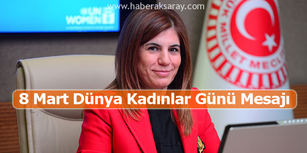 İlknur İnceöz’den Dünya Kadınlar Günü mesajı