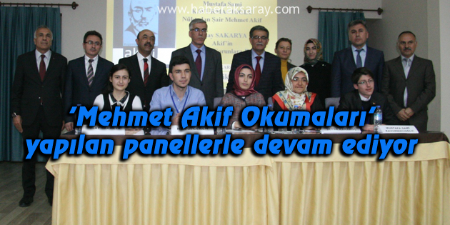 ‘Mehmet Akif Okumaları’ yapılan panellerle devam ediyor