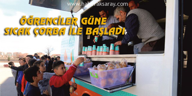 Öğrenciler güne sıcak çorba ile başladı