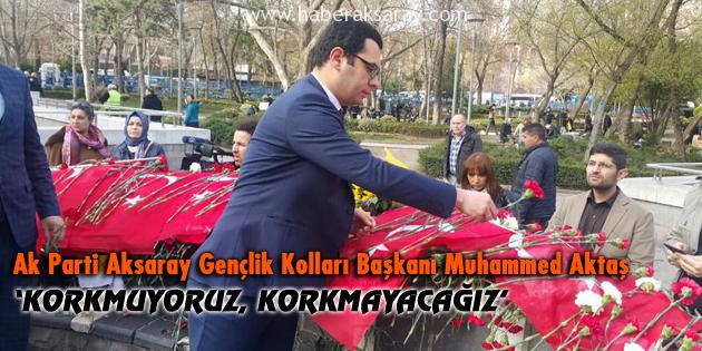 AK Parti Gençliği: Korkmuyoruz, korkmayacağız