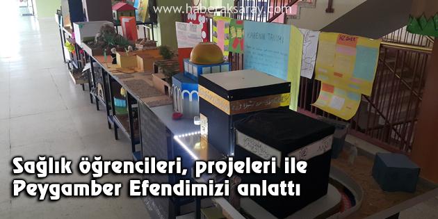 Sağlık öğrencileri, projeleri ile Peygamber Efendimizi anlattı