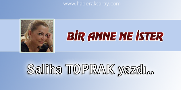Bir Anne Ne İster?