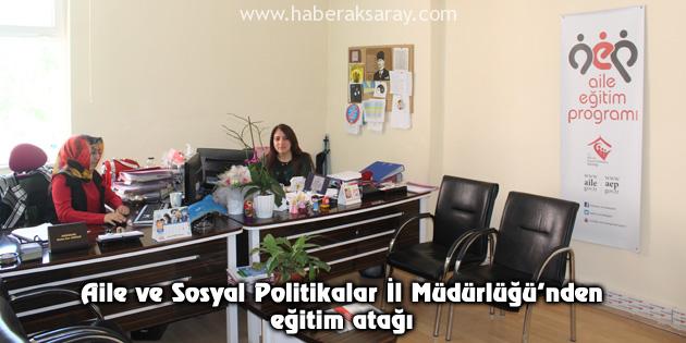 Aile ve Sosyal Politikalar İl Müdürlüğü’nden eğitim atağı