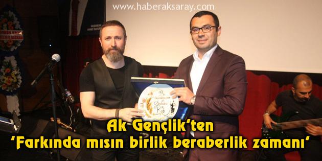 Ak Gençlik’ten ‘Farkında mısın birlik beraberlik zamanı’