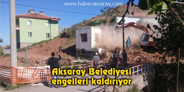 Aksaray Belediyesi engelleri kaldırıyor