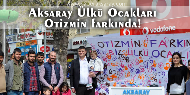 Aksaray Ülkü Ocakları otizme dikkat çekti