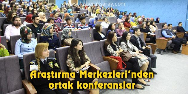 Araştırma Merkezleri’nden ortak konferanslar