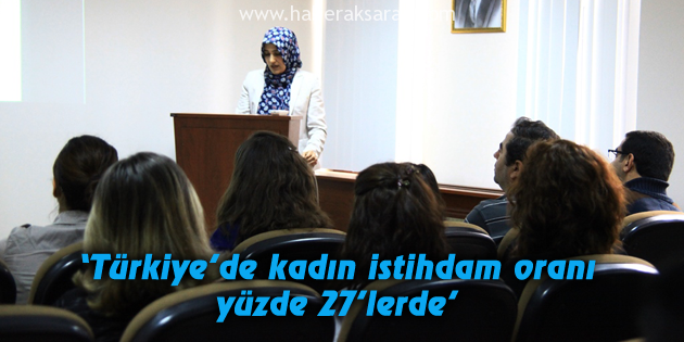 Türkiye’de kadın istihdam oranı yüzde 27’lerde