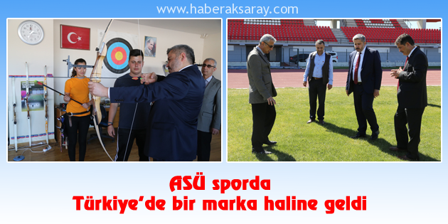 ASÜ sporda Türkiye’de bir marka haline geldi