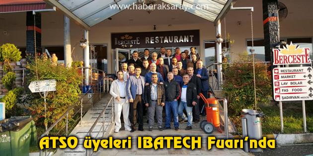 ATSO üyeleri IBATECH Fuarı’nda