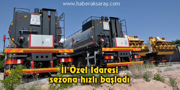 İl Özel İdaresi sezona hızlı başladı