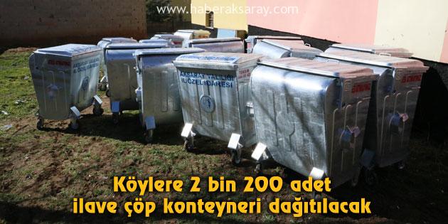 Köylere 2 bin 200 adet ilave çöp konteyneri dağıtılacak