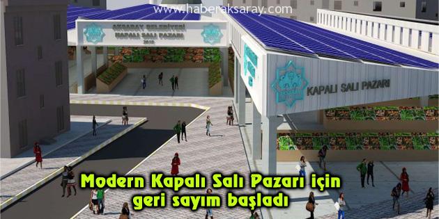 Modern Kapalı Salı Pazarı için geri sayım başladı