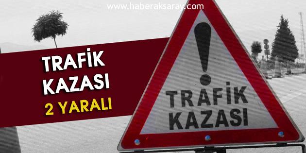 Nevşehir yolunda kaza: 2 yaralı