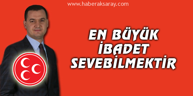 Yaldır: En büyük ibadet sevebilmektir!