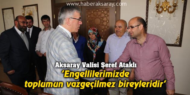 ‘Engellilerimizde toplumun vazgeçilmez bireyleridir’
