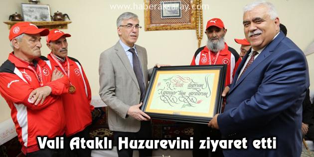 Vali Şeref Ataklı Huzurevini ziyaret etti