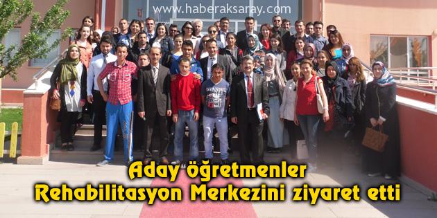 Aday öğretmenler Rehabilitasyon Merkezini ziyaret etti