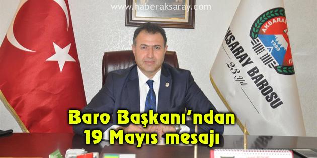Baro Başkanı Bozkurt’un 19 Mayıs mesajı