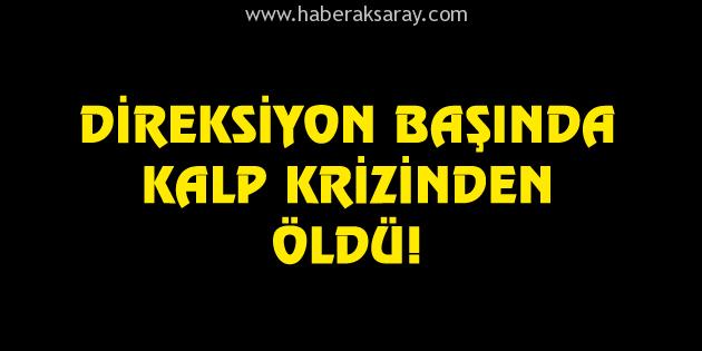 Direksiyon başında kalp krizi geçirdi
