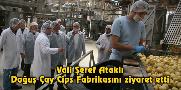 Vali Şeref Ataklı Doğuş Çay Cips Fabrikasını ziyaret etti