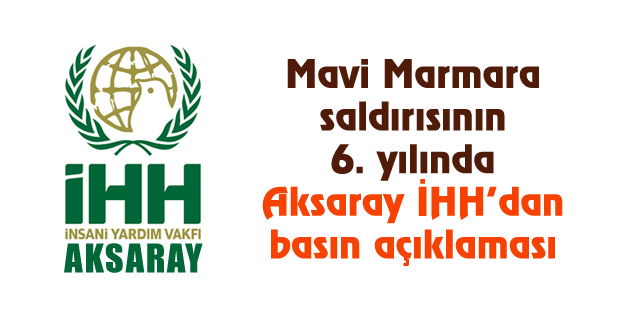 Mavi Marmara saldırısının 6. yılı