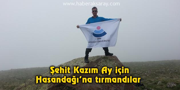 Şehit Kazım Ay için Hasandağı’na tırmandılar