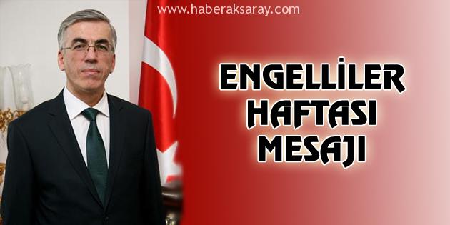Vali Ataklı’dan Engelliler Haftası mesajı
