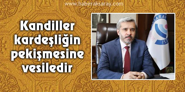 Kandiller kardeşliğin pekişmesine vesiledir