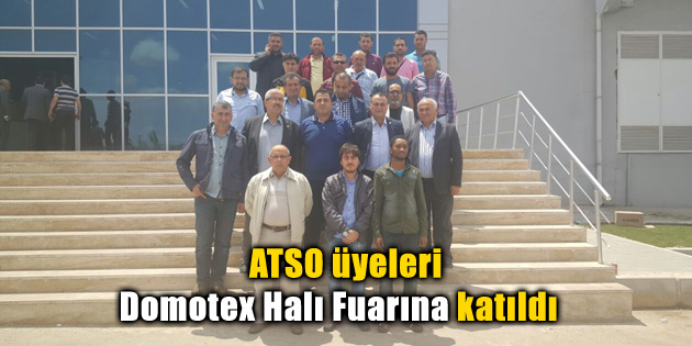 ATSO üyeleri Domotex Halı Fuarına katıldı