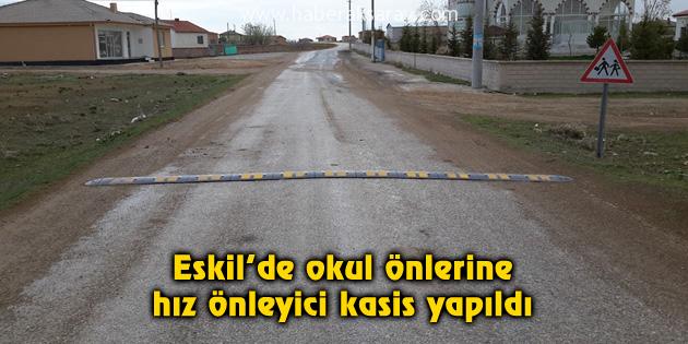 Eskil’de okul önlerine hız önleyici kasis yapıldı