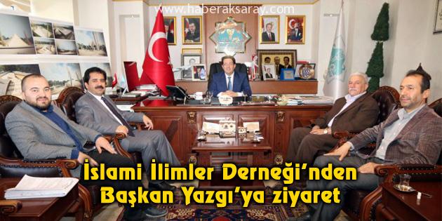 İslami İlimler Derneği’nden Başkan Yazgı’ya ziyaret