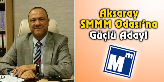 Özan, SMMM Odası Başkanlığına adaylığını açıkladı