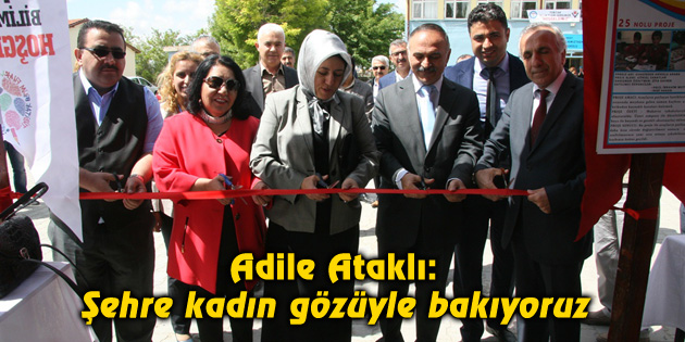 Adile Ataklı: Şehre kadın gözüyle bakıyoruz